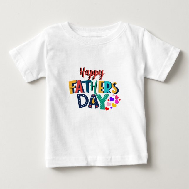 Great Father's Day Baby T-Shirt (Front)