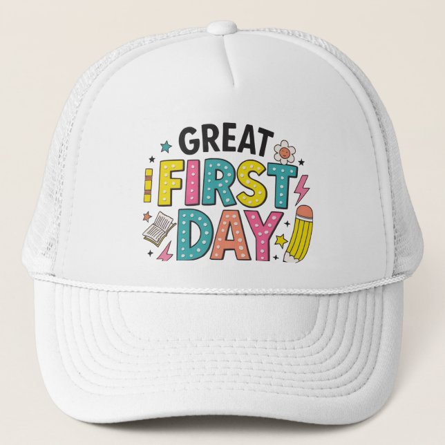 Great First Day of School Hat –  (Front)
