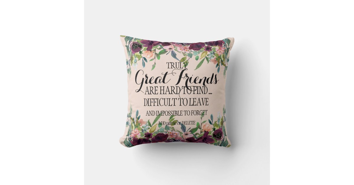 Great Friend Family thank you Bestie appreciation Throw Pillow | Zazzle