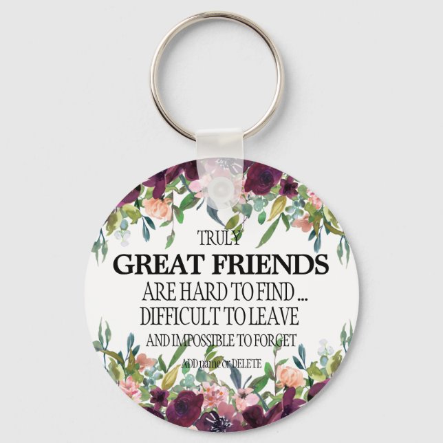 Great Friend thank you appreciation moving gift Keychain (Front)