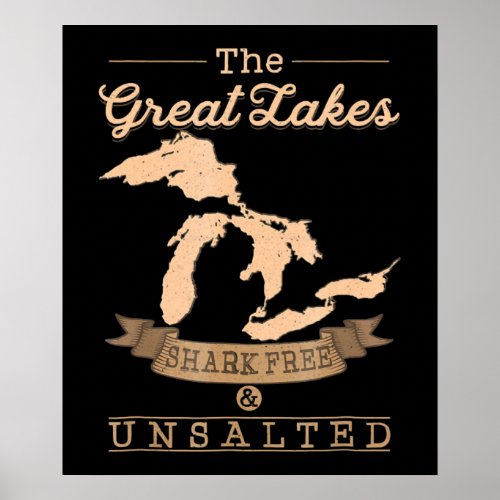 Great Gakes Shark Free Unsalted  Michigan Gift Poster