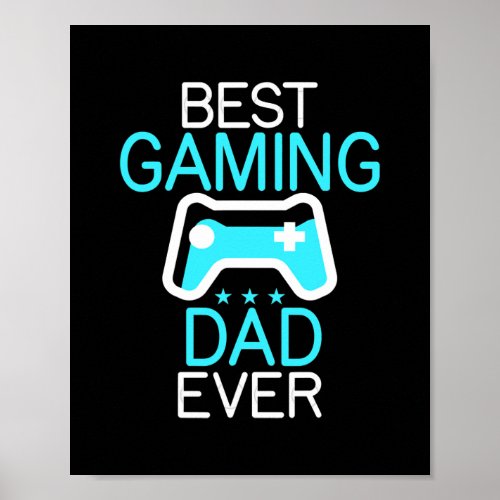 Great Gaming Dad Ever Funny Videogames Gamer Poster