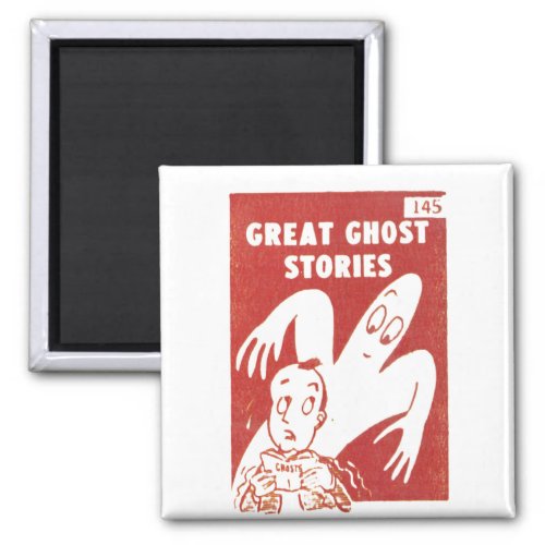 Great Ghost Stories Magnet