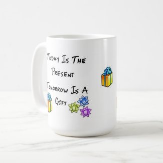Today Is The Present Inspirational Mugs