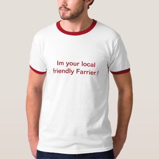 Great gift for your Farrier.. T-Shirt (Front)