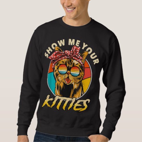 Great Gift Kitten Tomcat Cat Men And Gentlemen Sweatshirt