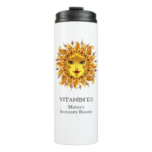 Great gift to promote health happiness and Vit D3 Thermal Tumbler