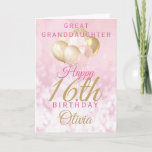Great Granddaughter 16th Birthday Balloon Card<br><div class="desc">A gorgeous glamorous 16th birthday card for your great granddaughter. This fabulous design features blush pink and gold glitter balloons on a rose pink sparkly background.  Personalize with a name to wish someone a very happy sweet sixteenth birthday.</div>