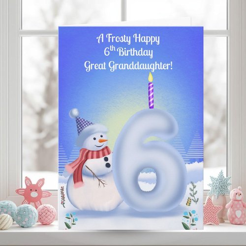 Great Granddaughter 6th Birthday Snowman Snowy 