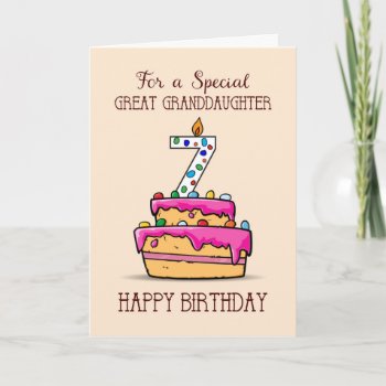 Great Granddaughter 7th Birthday  7 On Sweet Cake Card by sandrarosecreations at Zazzle