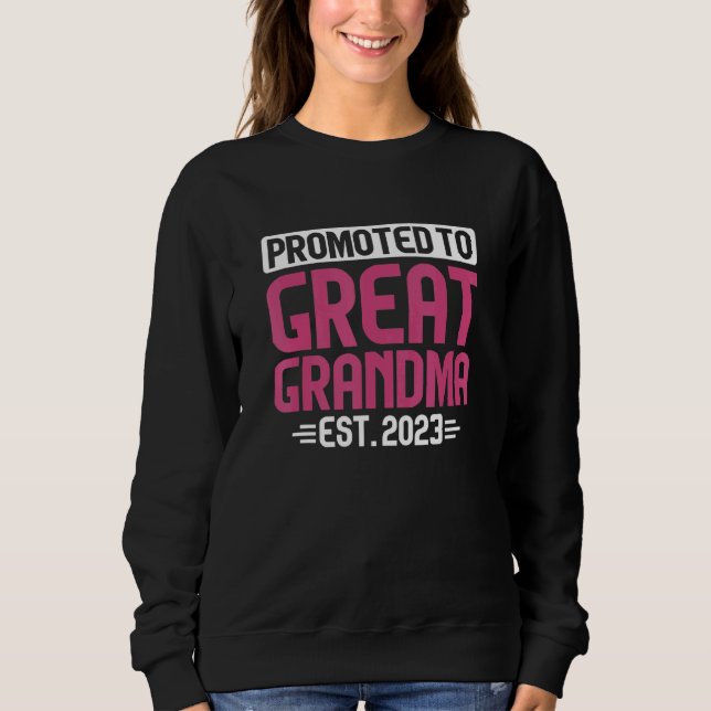 Great Grandma 2023 Promoted Grandmother Baby Annou Sweatshirt (Front)
