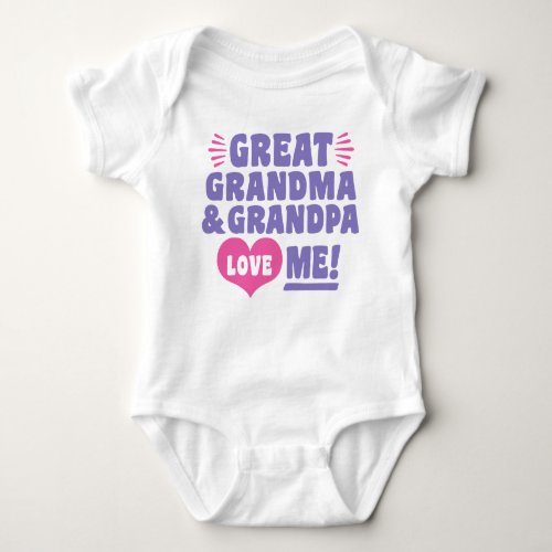 Great Grandma and Great Grandpa Love Me Baby T_Sh Baby Bodysuit