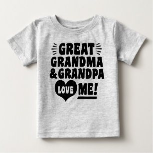 Great Grandma and Great Grandpa Love Me Baby T-Shirt