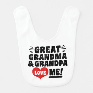 Great Grandma and Great Grandpa Love Me Bib