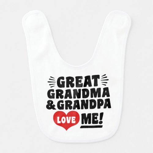 Great Grandma and Great Grandpa Love Me Bib