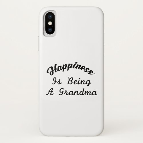Great Grandma For Women Happy Is Being A Grandma iPhone X Case