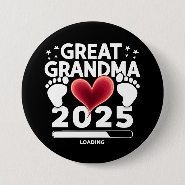 Great grandma Loading 2025 Pregnancy Announcement Button (Front)