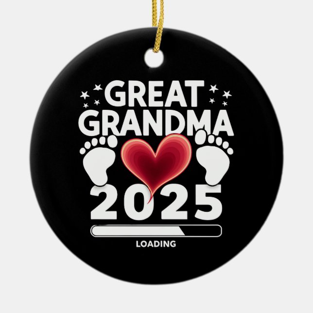 Great grandma Loading 2025 Pregnancy Announcement Ceramic Ornament (Front)