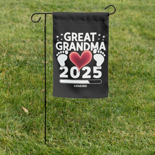 Great grandma Loading 2025 Pregnancy Announcement Garden Flag (In SItu)