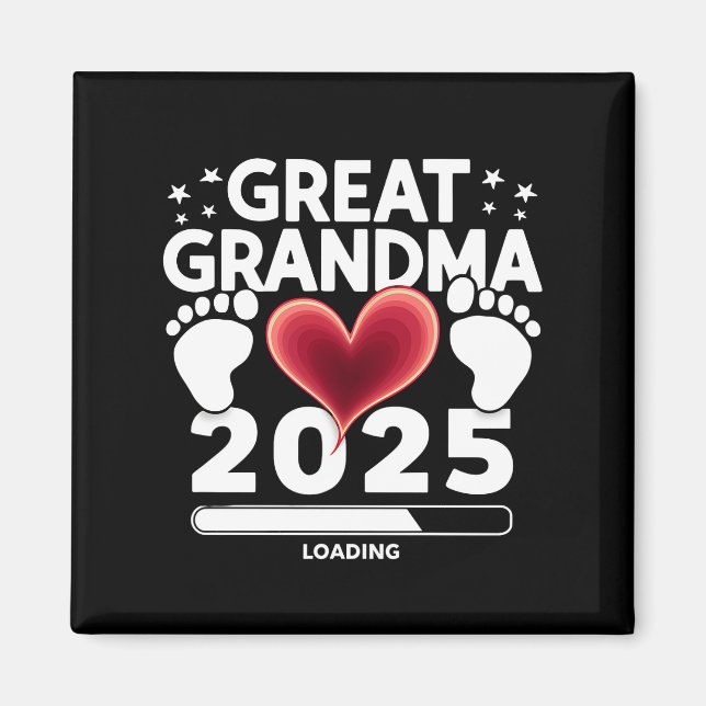 Great grandma Loading 2025 Pregnancy Announcement Magnet (Front)