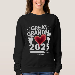 Great grandma Loading 2025 Pregnancy Announcement Sweatshirt