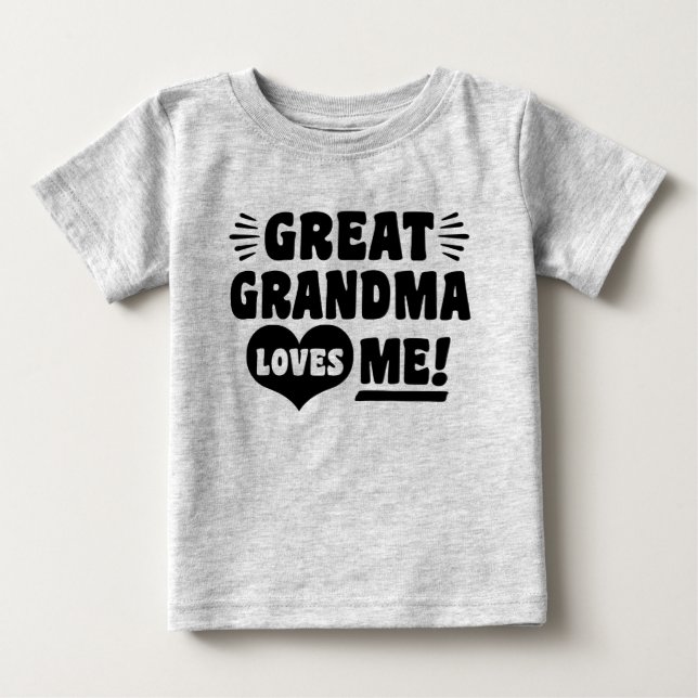 Great Grandma Loves Me Baby T-Shirt (Front)