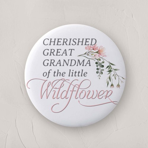 Great Grandma of a Little Wildflower Baby Shower Button