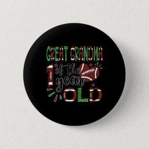 Great Grandma Of The 1 Year Old Football 1st Year Button