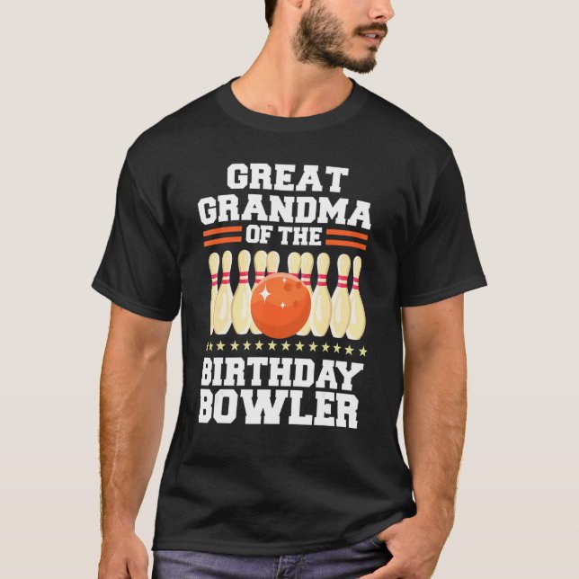 Great Grandma Of The Birthday Bowler Bday Bowling  T-Shirt (Front)