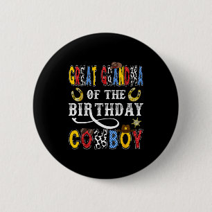 Great Grandma Of The Birthday Cowboy Western Rodeo Button