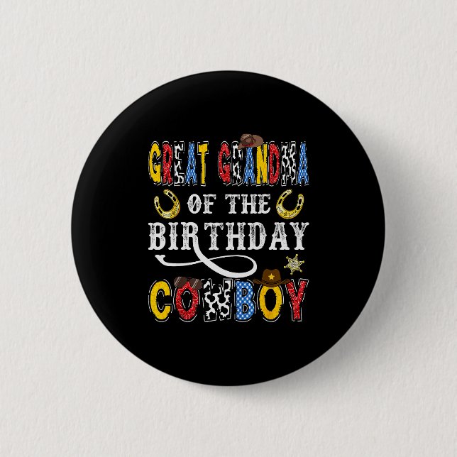 Great Grandma Of The Birthday Cowboy Western Rodeo Button (Front)