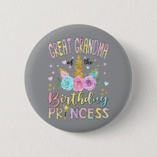 Great Grandma Of The Birthday Princess Unicorn Button