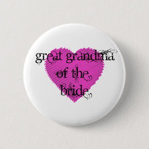 Great Grandma of the Bride Pinback Button