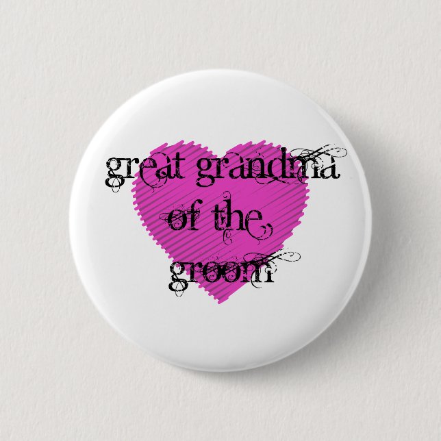 Great Grandma of the Groom Pinback Button (Front)