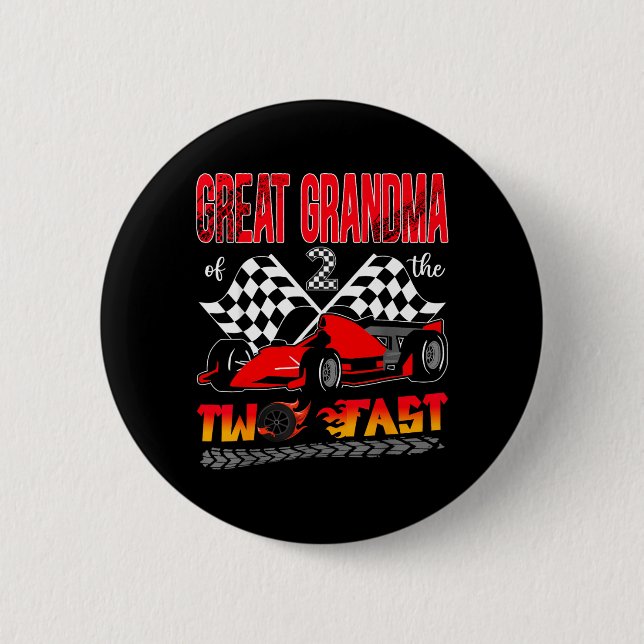 Great Grandma Of The Two Fast 2nd Birthday Boy Button (Front)