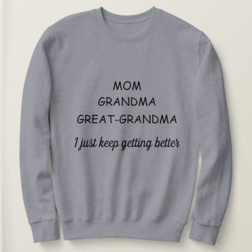 Great Grandma Sweatshirt