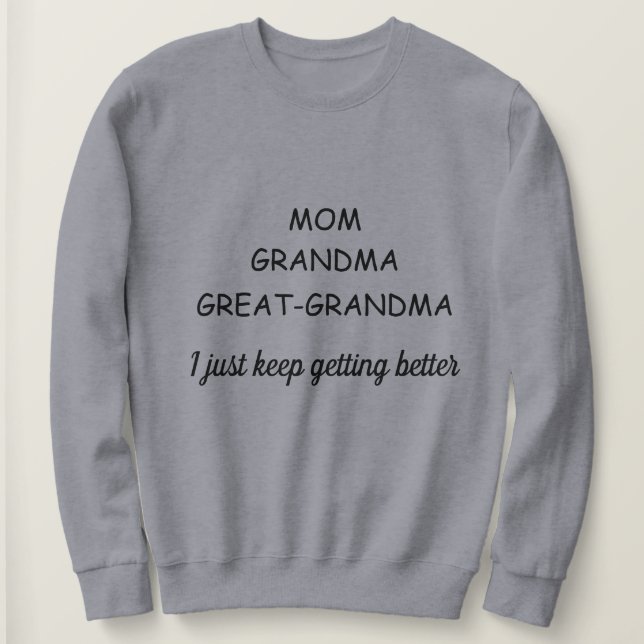 Great Grandma Sweatshirt (Design Front)