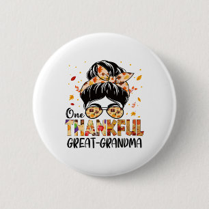 Great-grandma Thankful Messy Bun Grandma Thanksgiv Button