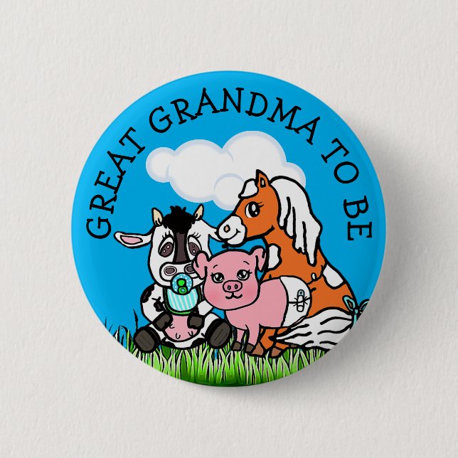 Great Grandma to Be Baby Shower Farm Animal Themed Button (Front)