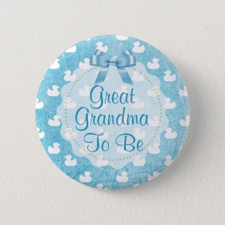 Great Grandma To Be Blue Rubber Ducklings Button