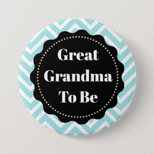 Great Grandma to be Chevron Baby Shower button