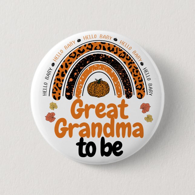 Great Grandma to Be Hello Baby Pumpkin Baby Shower Button (Front)