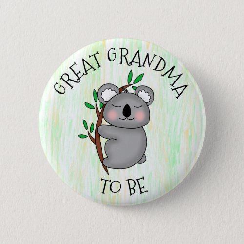 Great Grandma To Be  Koala themed Baby Shower Button