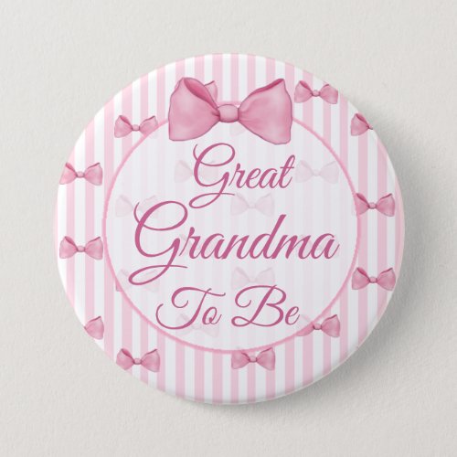 Great Grandma to be Pink Bow Baby Shower Button