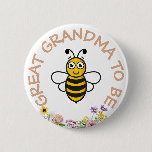 Great Grandma To Be Sweet As Can Bee Button