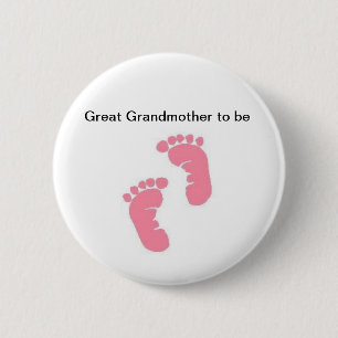 Great Grandmother to be Button