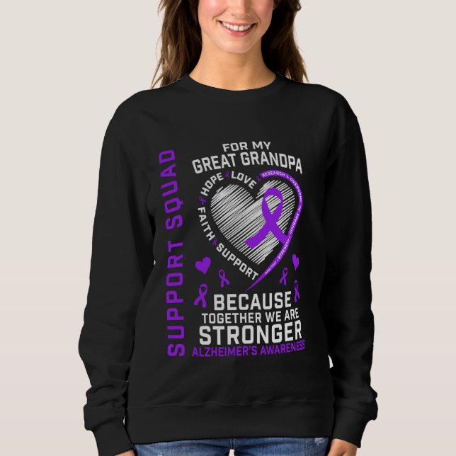 Great Grandpa Alzheimers Awareness Supporter Produ Sweatshirt (Front)
