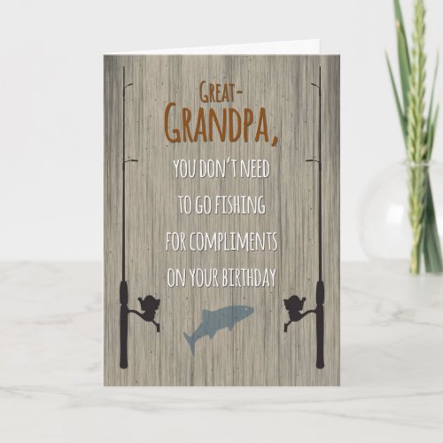 Great_Grandpa Birthday Fishing for Compliments Card