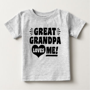 Great Grandpa Loves Me Baby T-Shirt