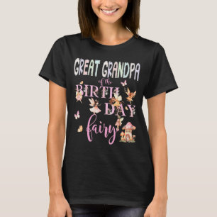 Great Grandpa Of The Birthday Fairy Birthday Girl T-Shirt